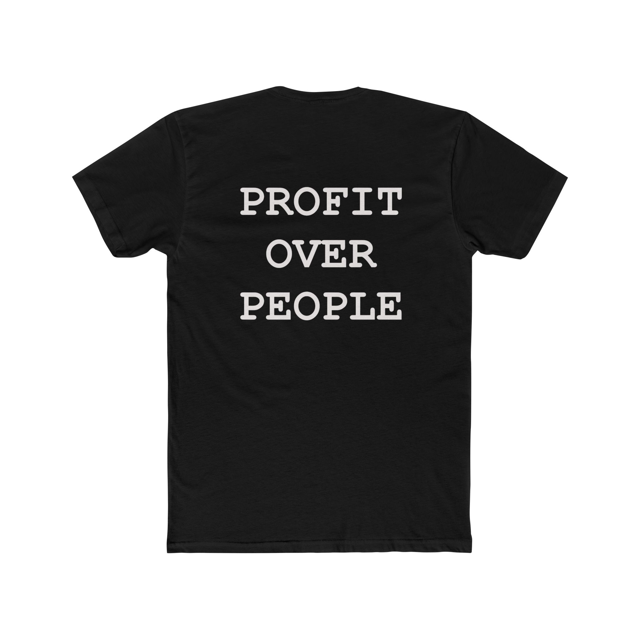Unisex Cotton Crew Tee - Profit Over People