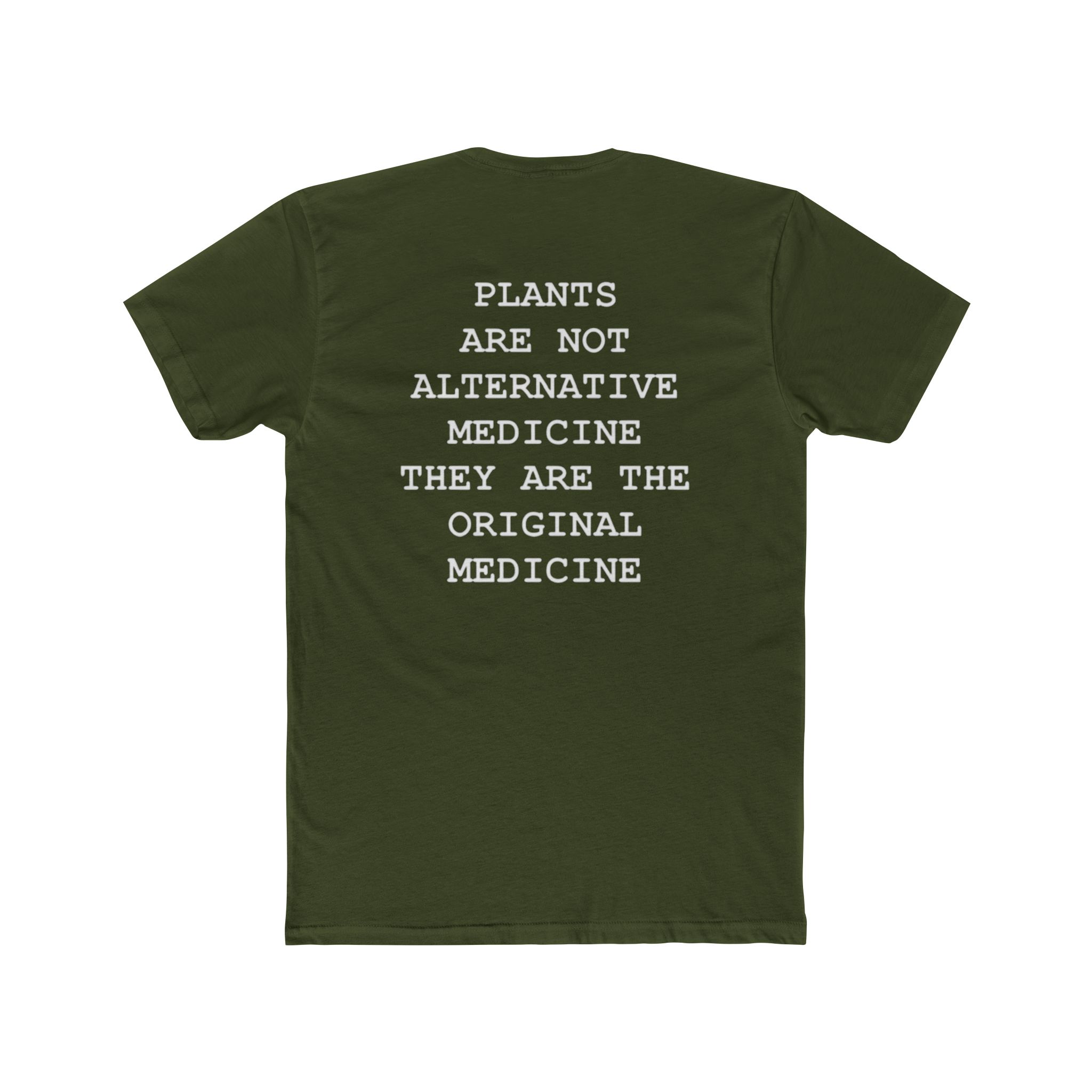 Unisex Cotton Crew Tee - 'Plants Are Not Alternative Medicine' Statement T-Shirt