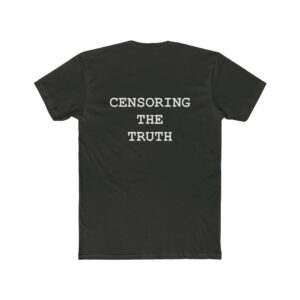 Unisex Cotton Crew Tee - "Censoring the Truth"