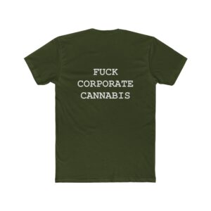 Unisex Cotton Crew Tee - 'F*ck Corporate Cannabis' Statement Shirt