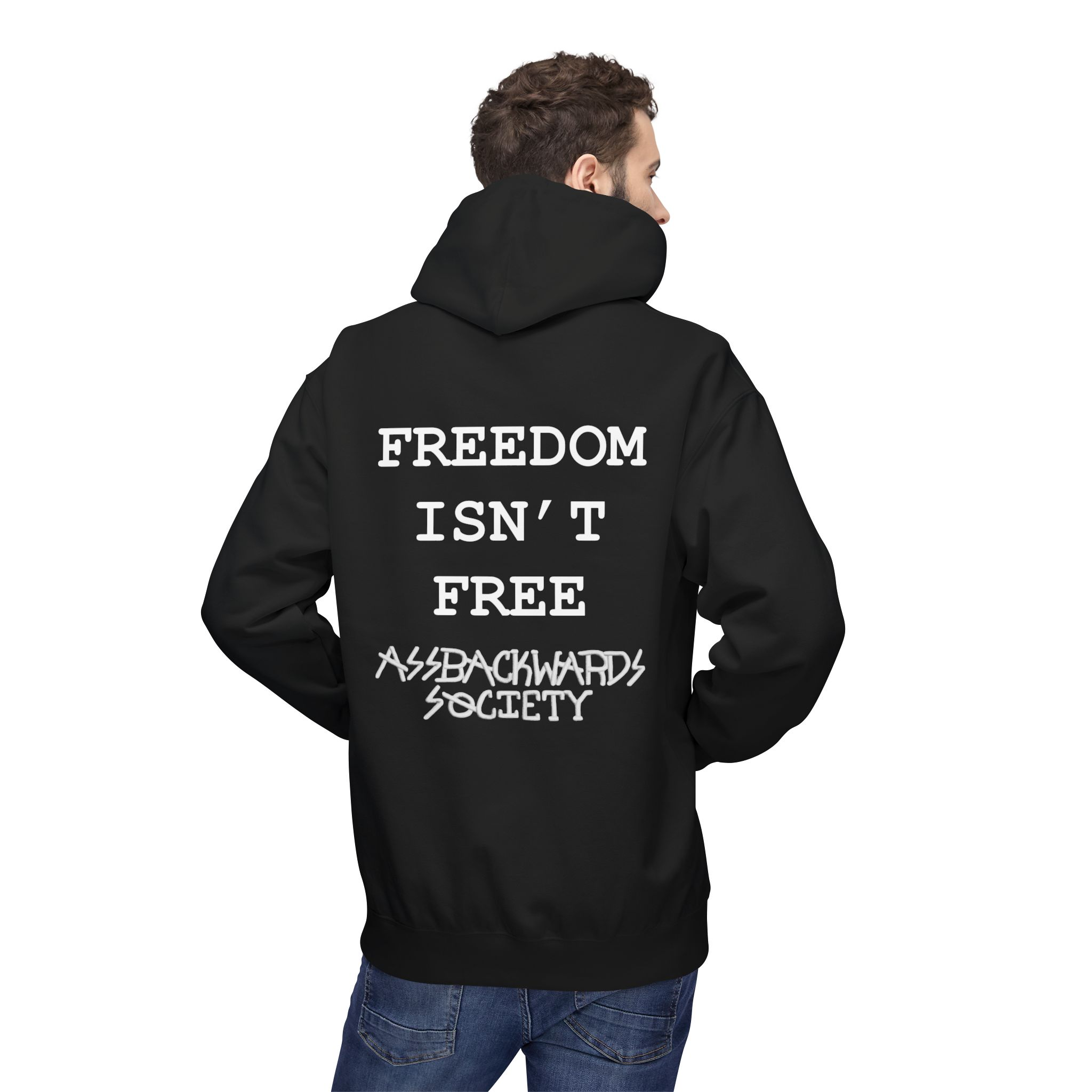Freedom Isn't Free Back Print 'Assbackwards Society' Graphic Hoodie – Minimal Streetwear Pullover